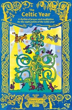 portada The Celtic Year: A Rhythm of Prayer and Meditation for the Eight Points of the Celtic Year (en Inglés)
