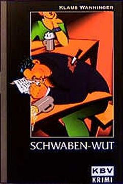 portada Kbv Taschenbücher, Bd. 81, Schwaben-Wut (en Alemán)