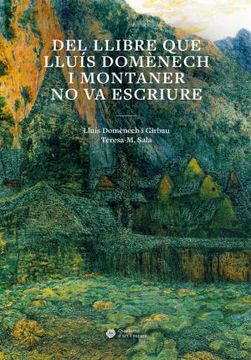 portada Del Llibre que Lluís Domènech i Montaner no va Escriure (en Catalá)