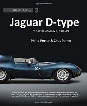 portada Jaguar D-Type: The Autobiography of Xkd 504 (en Inglés)