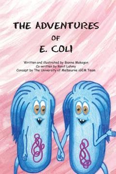 portada The Adventures of E. Coli (en Inglés)