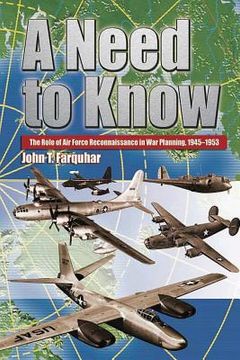 portada A Need to Know - The Role of Air Force Reconnaissance in War Planning 1945-1953 (en Inglés)
