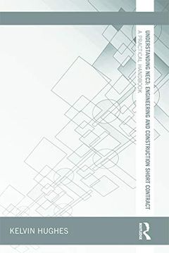 portada Understanding Nec3: Engineering and Construction Short Contract: A Practical Handbook (Understanding Construction) (en Inglés)