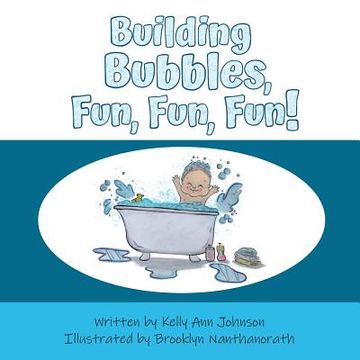 portada Building Bubbles, Fun, Fun, Fun! (en Inglés)