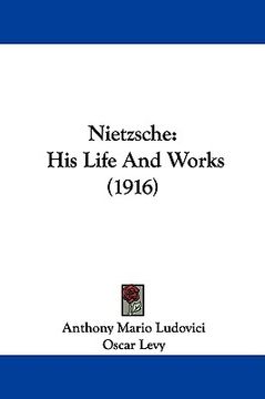 portada nietzsche: his life and works (1916) (in English)