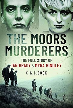 portada The Moors Murderers: The Full Story of Ian Brady and Myra Hindley (en Inglés)