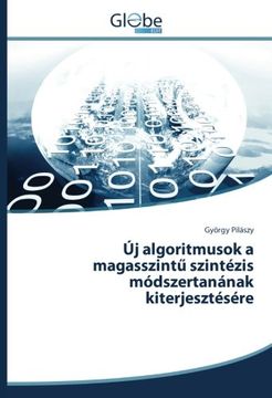 portada Új algoritmusok a magasszintű szintézis módszertanának kiterjesztésére (Hungarian Edition)