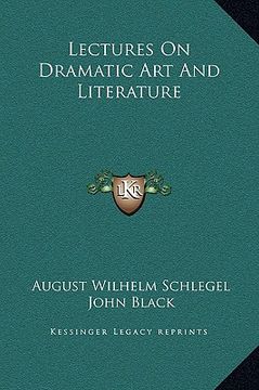 portada lectures on dramatic art and literature (in English)
