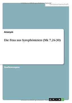 portada Die Frau Aus Syrophonizien (Mk 7,24-30) (German Edition)