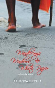 portada Wanderings Windows & White Paper: Wakefully Alone (en Inglés)