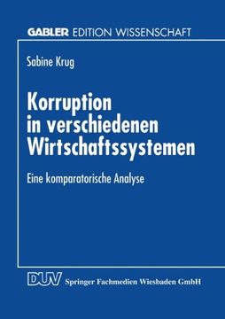 portada Korruption in verschiedenen Wirtschaftssystemen: Eine komparatorische Analyse (Gabler Edition Wissenschaft) (German Edition)