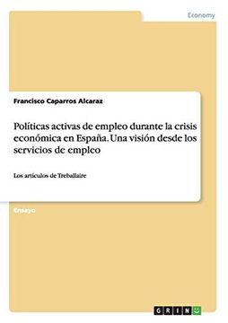 portada Políticas Activas de Empleo Durante la Crisis Económica en España. Una Visión Desde los Servicios de Empleo