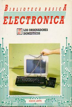 portada biblioteca básica de la electrónica. vol. 27. los ordenadores domésticos.