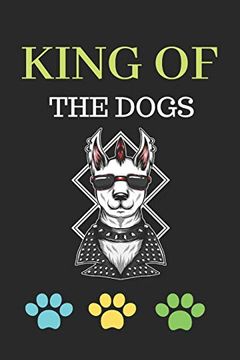 portada King of the Dogs: Life is the Training Ground for Death. (en Inglés)