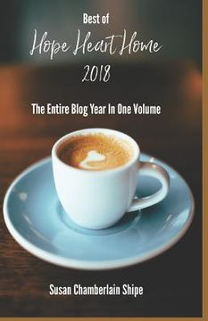 portada The Best of Hope Heart Home 2018: The Entire Blog Year in One Volume