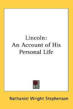 portada lincoln: an account of his personal life (en Inglés)