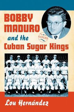 portada Bobby Maduro and the Cuban Sugar Kings (in English)
