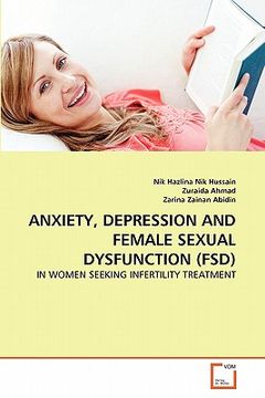 portada anxiety, depression and female sexual dysfunction (fsd) (in English)