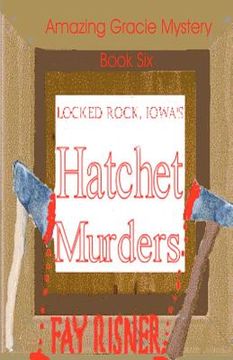 portada locked rock, iowa's hatchet murders (en Inglés)