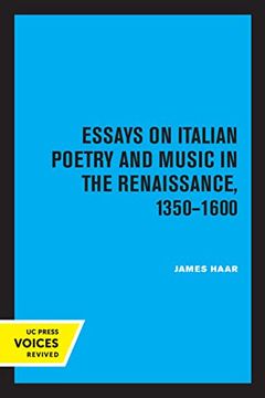 portada Essays on Italian Poetry and Music in the Renaissance, 1350-1600 (Volume 5) (Ernest Bloch Lectures) (en Inglés)
