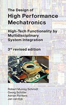 portada The Design of High Performance Mechatronics: High-Tech Functionality by Multidisciplinary System Integration (in English)