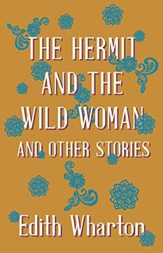 portada The Hermit and the Wild Woman, and Other Stories (en Inglés)
