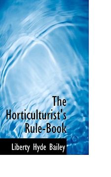 portada the horticulturist's rule-book (en Inglés)