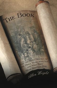 portada The Book: Why the First Books of the Bible Were Written and who They Were Written for (in English)