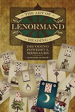 portada The Art of Lenormand Reading: Decoding Powerful Messages