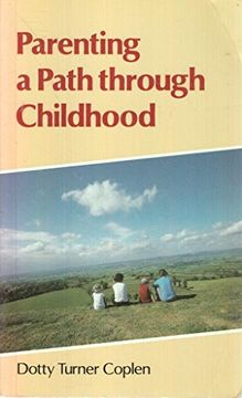 portada Parenting a Path Through Childhood