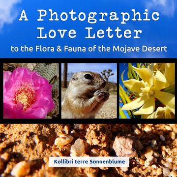 portada A Photographic Love Letter to the Flora and Fauna of the Mojave Desert (en Inglés)