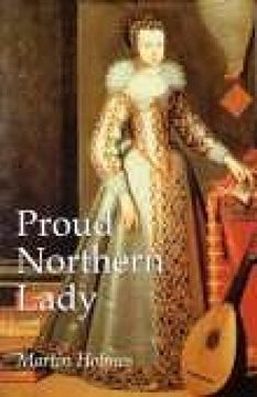 portada Proud Northern Lady: Lady Anne Clifford 1590-1676 