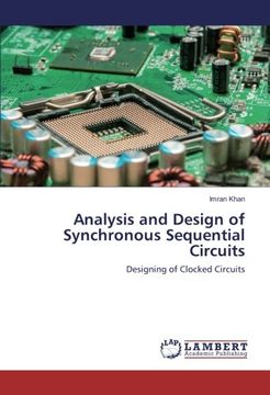 portada Analysis and Design of Synchronous Sequential Circuits: Designing of Clocked Circuits