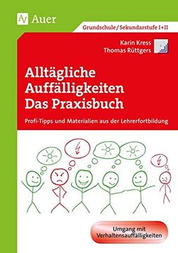 portada Alltägliche Auffälligkeiten - das Praxisbuch: Profi-Tipps und Materialien aus der Lehrerfortbildung (1. Bis 4. Klasse) (Querenburg-Praxisbücher) (in German)