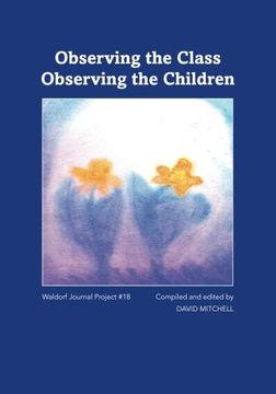 portada Observing the Class; Observing the Children (en Inglés)