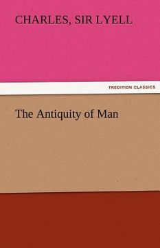 portada the antiquity of man (in English)