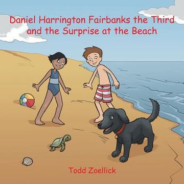 portada Daniel Harrington Fairbanks the Third and the Surprise at the Beach