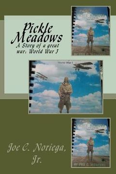 portada Pickle Meadows: A Story of a Great War: World War 1 (en Inglés)