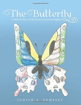 portada The Butterfly: A Mother's Story of Her Down's Syndrome Daughter