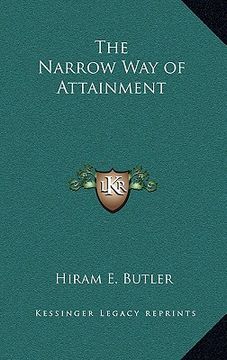 portada the narrow way of attainment (in English)