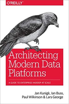 portada Architecting Modern Data Platforms: A Guide to Enterprise Hadoop at Scale (en Inglés)