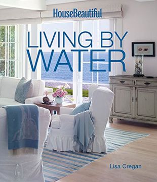 portada House Beautiful Living by Water (en Inglés)