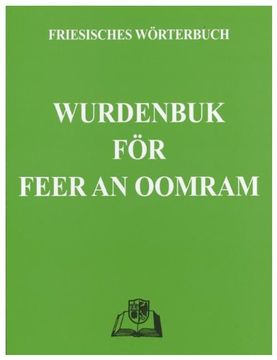 portada Wurdenbuk för Feer an Oomram: Friesisches Wörterbuch