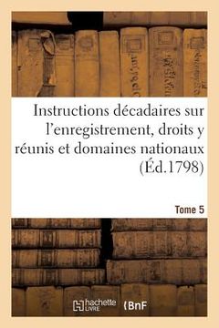 portada Instructions Décadaires Sur l'Enregistrement Tome 5 (en Francés)