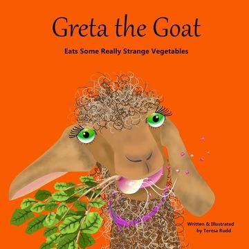 portada Greta the Goat Eats Some Really Strange Vegetables (en Inglés)