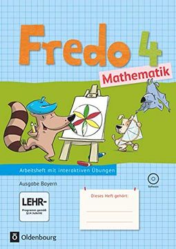 portada Fredo Mathematik 4. Jahrgangsstufe: Ausgabe b für Bayern - Arbeitsheft mit Interaktiven Übungen (en Alemán)