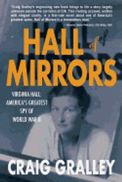 portada Hall of Mirrors: Virginia Hall: America's Greatest spy of Wwii (in English)