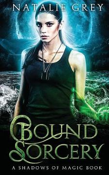 portada Bound Sorcery (en Inglés)