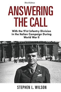 portada Answering the Call: With the 91St Infantry Division in the Italian Campaign During World war ii, 3rd Edition (en Inglés)