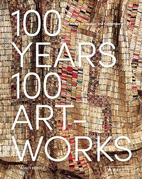 portada 100 Years, 100 Artworks: A History of Modern and Contemporary art 